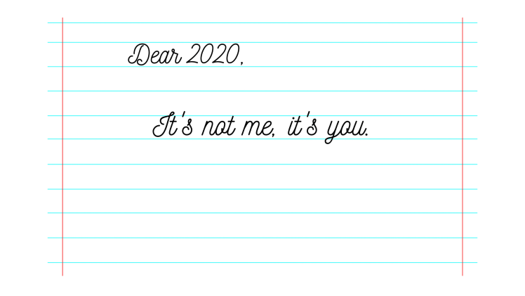 A break up letter to&nbsp;2020